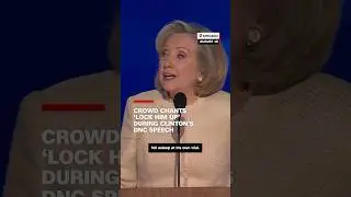Crowd chants &lsquo;lock him up&rsquo; during Clinton&rsquo;s DNC speech