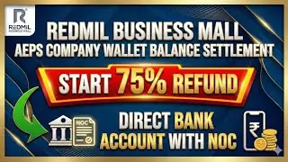 Redmil Business Mall AEPS Wallet Balance Settlement | 75% Refund Start | Direct Bank With NOC