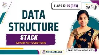 Class 12 Data Structure One Shot | Class 12 CS Stack | Important Questions | CBSE 2027 | Tamil