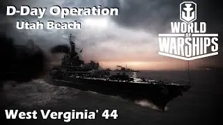 D-Day operation in World of Warships, in the West Virginia 44