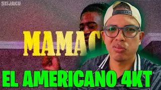 EL AMERICANO 4KT MAMACITA | REACCION CON AMOR Y RESPETO