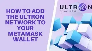 HOW TO ADD ULTRON MAINNET TO METAMASK - ON MOBILE PHONE