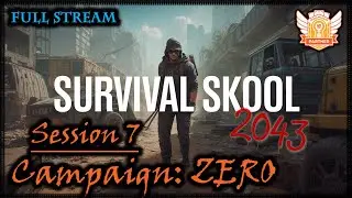 🔴LIVE! HSTV | Survival Skool RPG | Session 7, Campaign ZERO! #TTRPG #RolePlay #TheaterOfTheMind