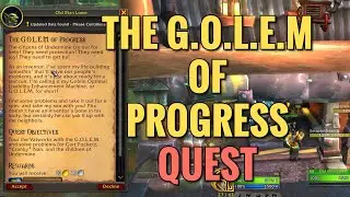 The G.O.L.E.M. Of Progress Quest (WoW TWW)