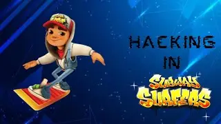 HACKING IN SUBWAY SURF! ( DaBacon )
