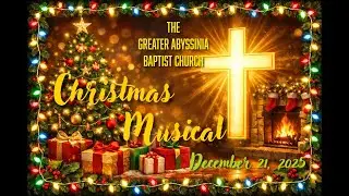 12-21-25 2025 GABC Christmas Musical