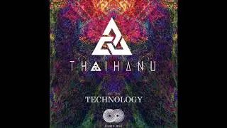 Thaihanu - Technology (Original Mix)