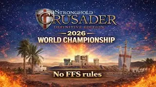 Stronghold Crusader: DE | World Championship 2026 | Letonetma (Poland) vs hage (Japan)