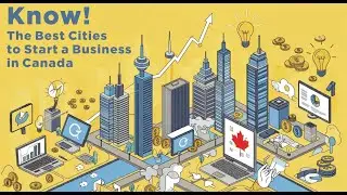 Know! The Best Cities to Start a Business in Canada