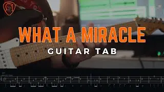 What A Miracle - Elevation Worship | Guitar TAB