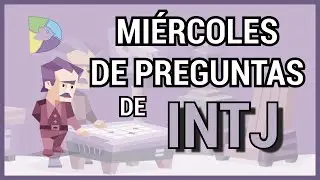 Preguntas INTJ Miércoles de Preguntas MBTI
