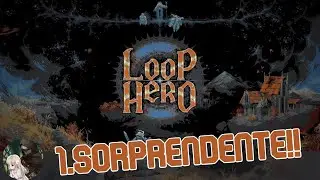 LOOP HERO Sorprendentemente bueno GAMEPLAY ESPA&Ntilde;OL #1