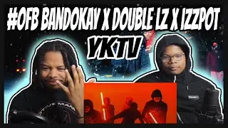 #OFB​​ Bandokay x Double Lz x Izzpot - YKTV [ Official Music Video ]