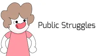 Public Struggles