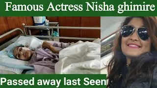 Famous Actress Nisha ghimire Passed away || Today  Nisha Passed away || King Qaisrani
