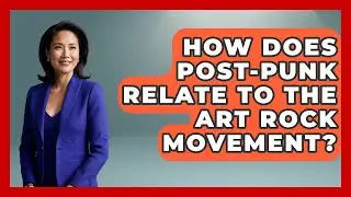 How Does Post-Punk Relate to the Art Rock Movement? | Goth Music Vault News