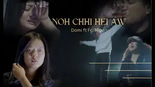 Domi, FC Nipari - Noh chhi hei aw (Prod. 03 Beatz) [Official Video]
