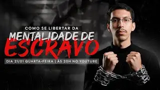 COMO SE LIBERTAR DA MENTALIDADE DE ESCRAVO | 21/01/2025 | PAULO AGUIAR