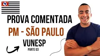 Prova comentada PMSP - parte 03
