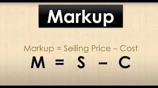 Lesson 13: Calculating Markup, Selling Price, and Projected Revenue