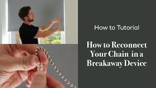 How to Reconnect Your Chain in a Breakaway Device | BlindsbyPost