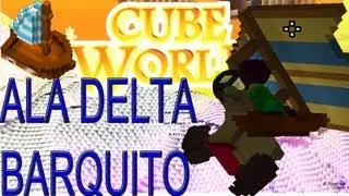 Cube World: ALA DELTA Y BARQUITO. TODO LO QUE NECESITAS SABER