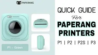 HOW TO USE PAPERANG: Quick Guide for PAPERANG INKLESS PRINTERS | P1 | P2 | P2S | P3 | Faith Blanaque