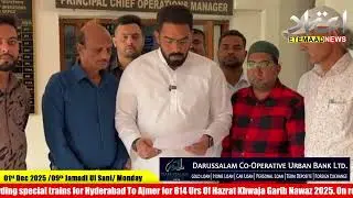 In View Of Urs Ajmer, Special Trains To Run From HYD To Ajmer. Majid Hussain Met Railway Officials