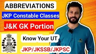 Abbreviations - J&K UT | JKP Constable Classes  | Know Your State/UT🔥 Most Important Full Forms #jkp
