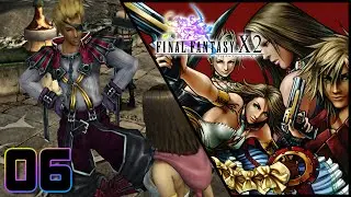 Let's Play Final Fantasy X-2 - Episode 6 [Machine Faction]