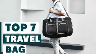 Top 7 Best Travel Bags in 2025