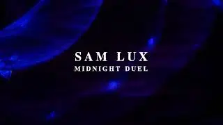 Sam Lux - Midnight Duel [Midnight Duel]