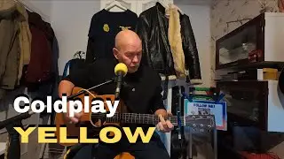 Coldplay - Yellow (Easy Busking Version) (Essential Songs for Street Buskers) Cool Songs for Buskers