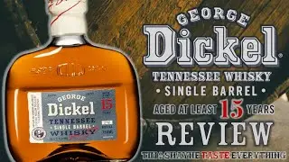 Tim's Favorite Whiskey? George Dickel 15 Year Single Barrel Review