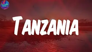 (Lyrics) Tanzania - Uncle Waffles