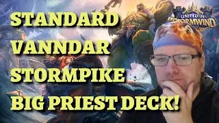 Vanndar Stormpike Big Priest Deck Guide and Gameplay (Hearthstone United in Stormwind)