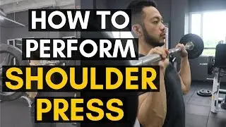 Vid. 17: How to Perform SHOULDER PRESS | Proper Form | Pinoy Workout
