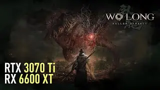 Wo Long: Fallen Dynasty - RTX 3070 Ti | RX 6600 XT | Detailed Benchmark | Release | 60+ FPS