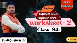 D.A.V | Class-8 | Maths| Chapter -1 | Square and Square root |Worksheet -2 |Solution| all Questions 
