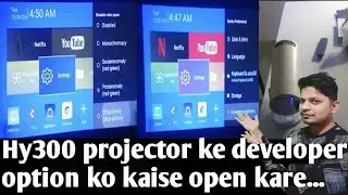 Hy300 projector ke developer option ko kaise open kare...