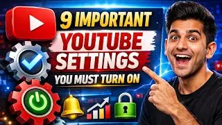 9 Important YouTube Settings You Must Turn ON