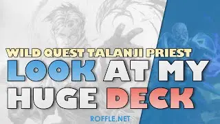 Hearthstone | Look at My HUGE Deck | Wild Talanji Quest Priest | Rastakhan's Rumble