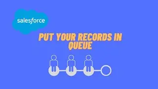Salesforce: Overview on Queues