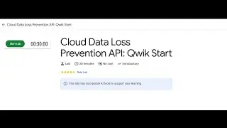 Cloud Data Loss Prevention API: Qwik Start | Google Cloud Skills Boost | Full Solution |