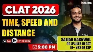 CLAT 2025 Math | CLAT 2025 Quants | Time, Speed, Distance