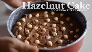 كيكة الشوكولاتة بالبندق |Chocolate Hazelnut Cake