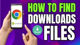 How to Find Your Downloads FAST in Google Chrome Android!