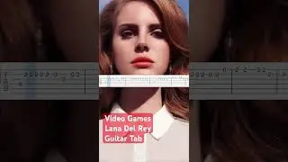 Lana Del Rey - Video Games I Guitar Tab #shorts #short #shortvideo #music #viral #lanadelrey #guitar
