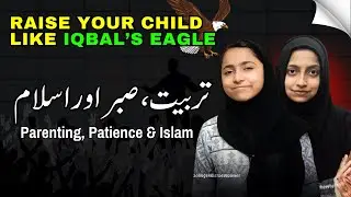 Patience Is Power: What Islam Teaches Us About Parenting with Sabr | Ms. Hamda & @LabiqaaBatool
