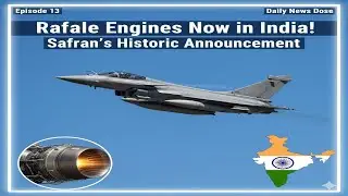 MRO facility | Safran | Tejas Engine deal | PM Modi | Episode 17| Daily News Dose